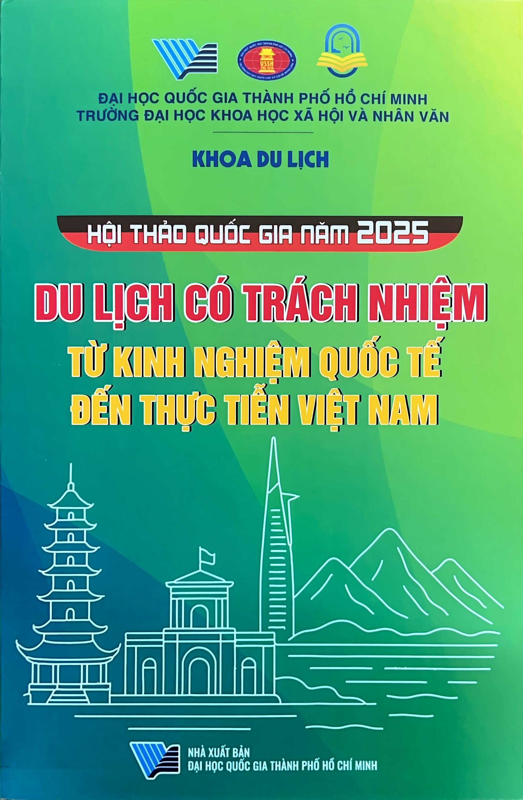 Kỷ yếu Hội thảo Quốc gia năm 2025 - Du lịch có trách nhiệm: Từ kinh nghiệm quốc tế đến thực tiễn Việt Nam
