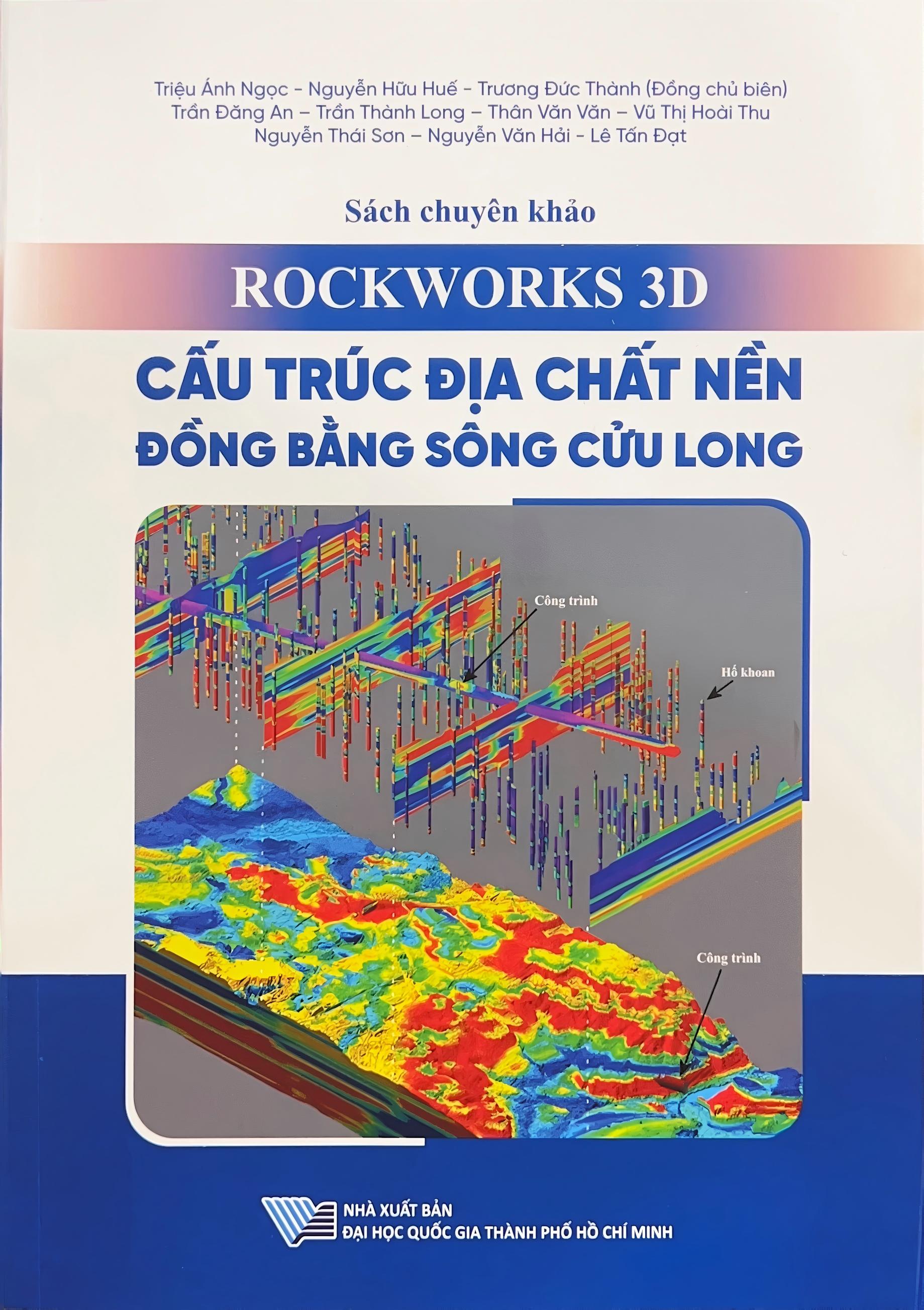 Sách chuyên khảo RockWorks 3D - Cấu trúc địa chất nền Đồng bằng sông Cửu Long