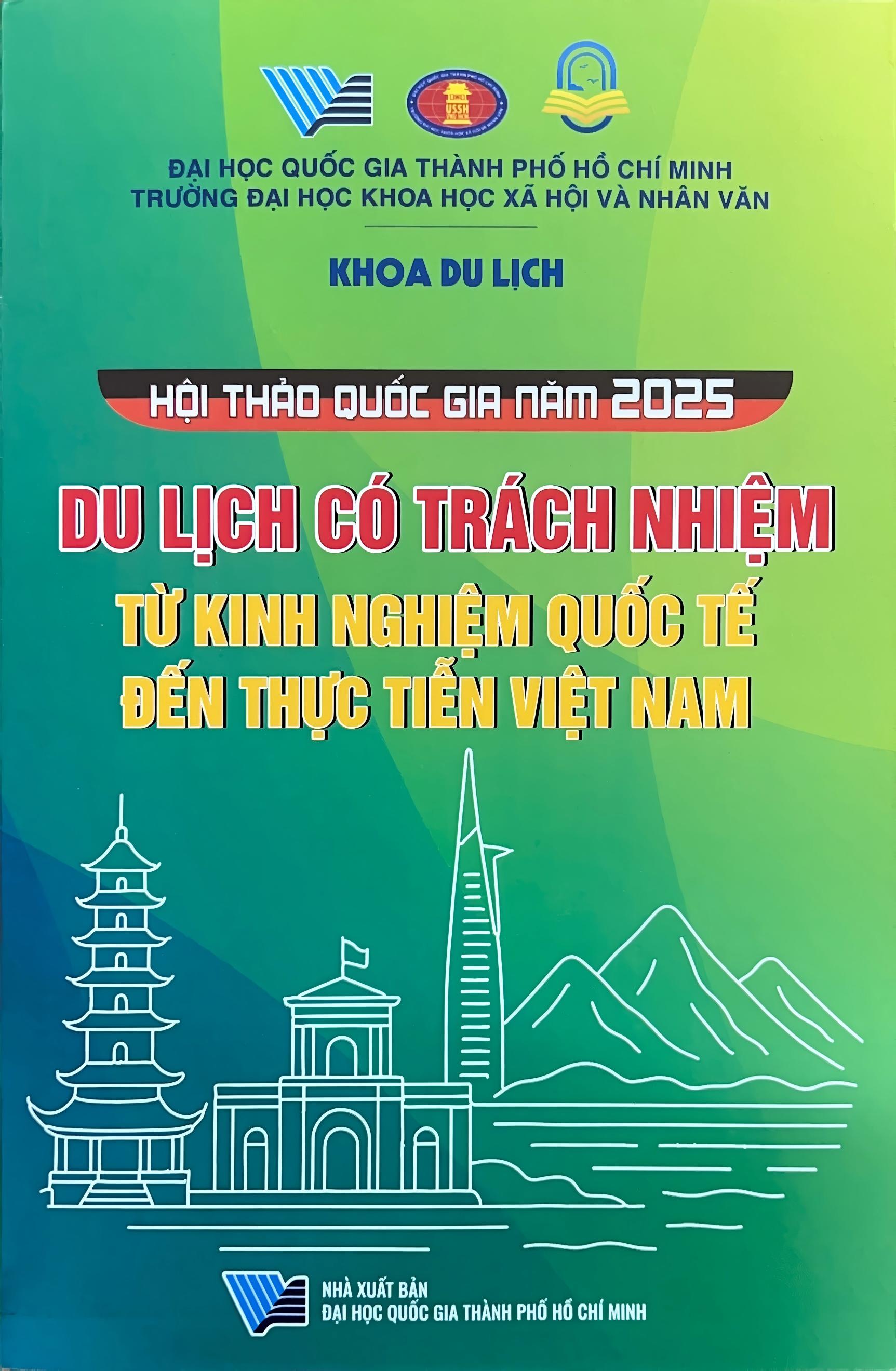 Kỷ yếu Hội thảo Quốc gia năm 2025 - Du lịch có trách nhiệm: Từ kinh nghiệm quốc tế đến thực tiễn Việt Nam