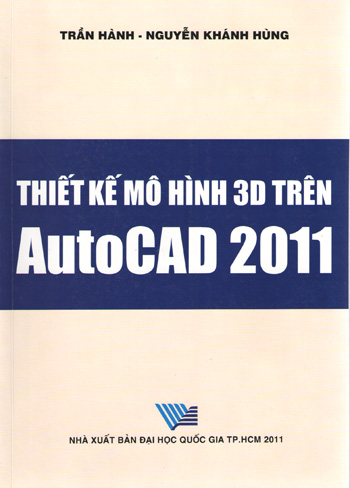 Thiết kế mô hình AutoCAD 2011