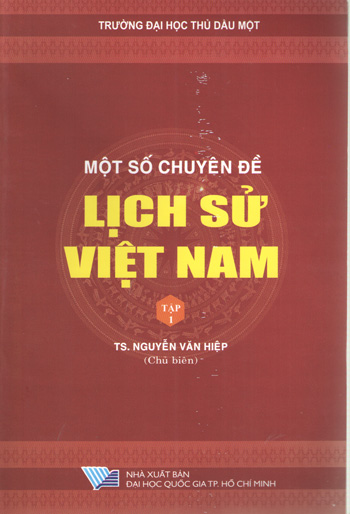 Một số chuyên đề Lịch sử Việt Nam. Tập 1
