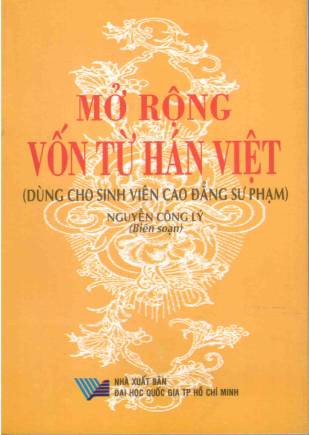 Mở rộng vốn từ Hán Việt ( Dùng cho sinh viên Cao đẳng Sư phạm)