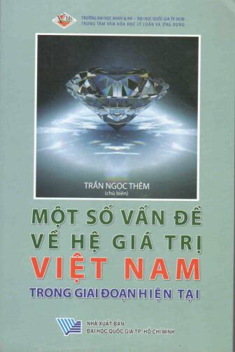 Một số vấn đề về hệ giá trị Việt Nam trong giai đoạn hiện tại