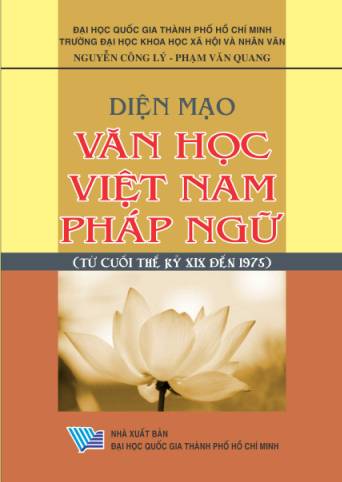 Diện mạo văn học Việt Nam pháp ngữ ( từ cuối thế kỷ XIX đến năm 1975)