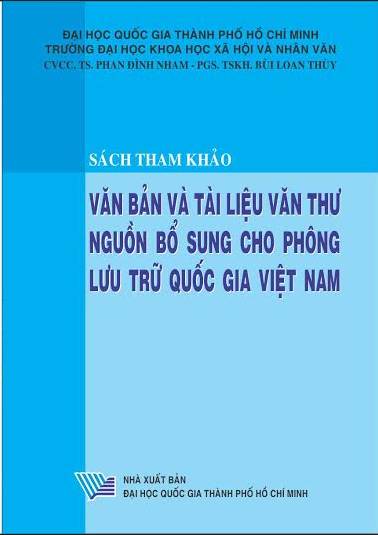 Văn bản và tài liệu văn thư - nguồn bổ sung cho phông lưu trữ quốc gia Việt Nam