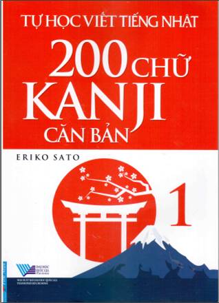 Tự học viết tiếng Nhật - 200 chữ KANJI căn bản. Tập 1