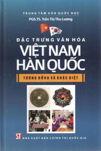 Đặc trưng văn hóa Việt Nam - Hàn Quốc - Tương đồng và khác biệt