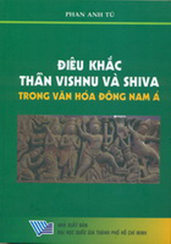 Điêu khắc Thần VISHNU và SHIVA trong văn hóa Đông Nam Á