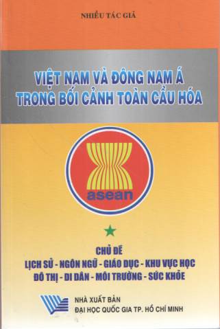 Việt Nam và Đông Nam Á trong bối cảnh toàn cầu hóa - T1