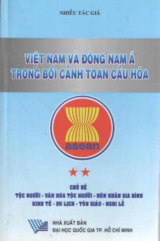 Việt Nam và Đông Nam Á trong bối cảnh toàn cầu hóa - T2