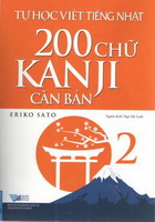 Tự học viết tiếng Nhật 200 chữ Kanji căn bản - Tập 2