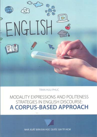 Modality Expression and Politeness Strategies English Discourse: A Corpus - Based Approach