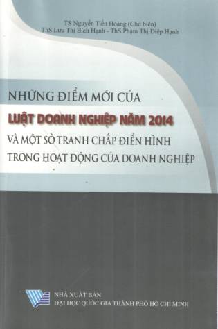 Những điểm mới của Luật doanh nghiệp năm 2014 và một số tranh chấp trong hoạt động của doanh nghiệp