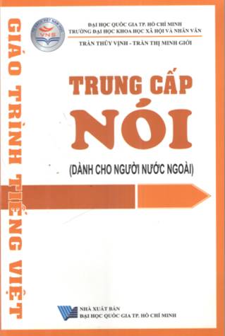 Giáo trình Tiếng Việt trung cấp - Nói (Dành cho người nước ngoài)