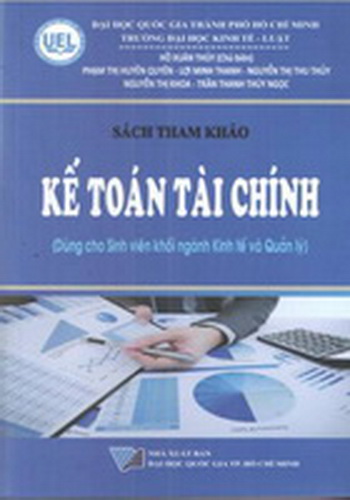 Sách tham khảo Kế toán tài chính (Dùng cho Sinh viên khối ngành Kinh tế và Quản lý)