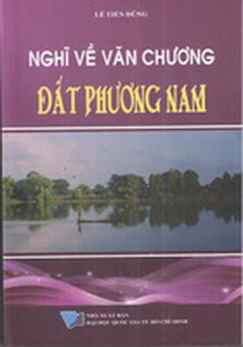 Nghĩ về văn chương đất Phương Nam