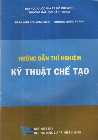 Hướng dẫn thí nghiệm Kỹ thuật chế tạo