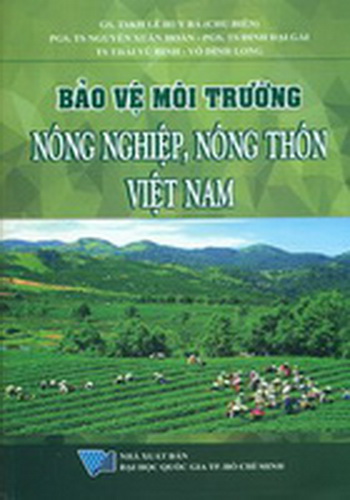 Bảo vệ môi trường nông nghiệp, nông thôn Việt Nam