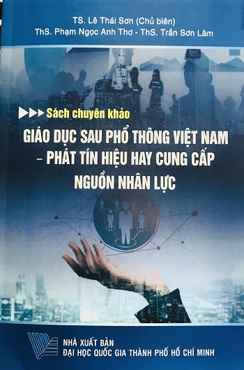 Giáo dục sau phổ thông Việt Nam- Phát tín hiệu hay cung cấp nguồn nhân lực (Sách chuyên khảo)