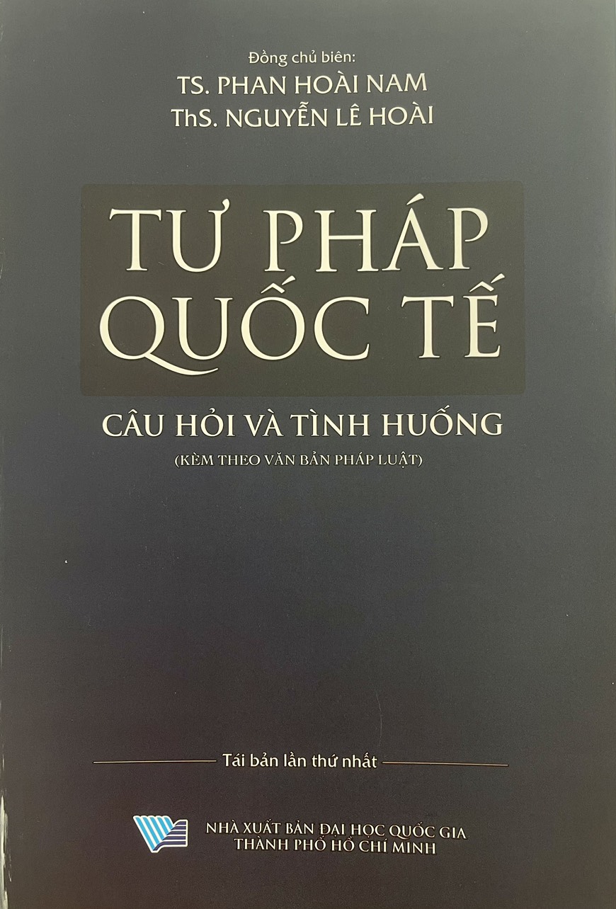 Tư Pháp Quốc tế - Câu hỏi và tình huống (kèm theo văn bản pháp luật)