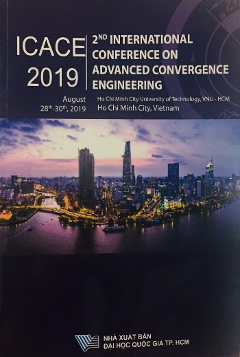2nd International Conference on Advanced Convergence Engineering Ho Chi Minh City University of Technology, VNU-HCM Ho Chi Minh City, Vietnam (ICACE2019), August 28th-30th,2019