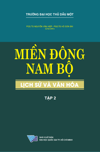 Miền Đông Nam Bộ Lịch Sử Và Văn Hóa Tập 2