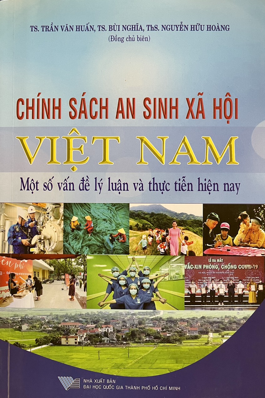 Chính sách an sinh xã hội Việt Nam: Một số vấn đề lý luận và thực tiễn hiện nay