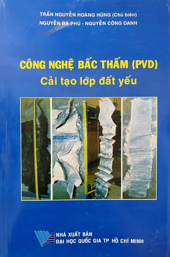 Công nghệ bấc thấm (PVD) cải tạo lớp đất yếu