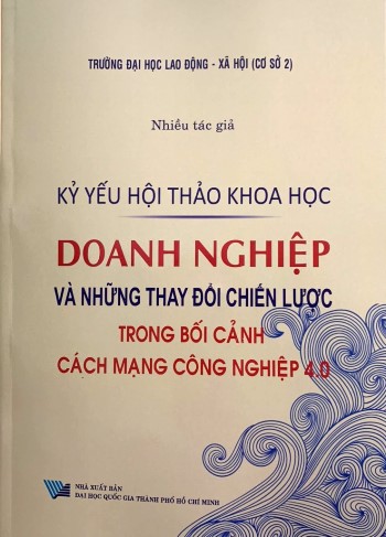 Doanh nghiệp và những thay đổi chiến lược trong bối cảnh cách mạng công nghiệp 4.0