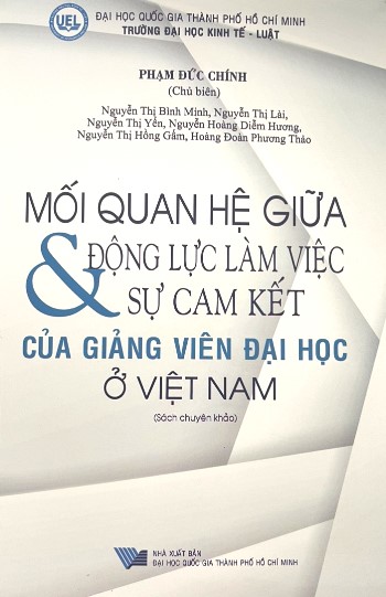 Mối quan hệ giữa động lực làm việc và sự cam kết của Giảng viên đại học ở Việt Nam