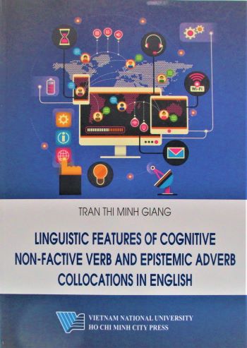 Linguistic Features Of Cognitive Non-Factive Verb And Epistemic Adverb Collocations In English