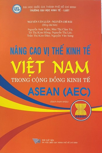 Nâng cao vị thế kinh tế Việt Nam trong Cộng đồng kinh tế ASEAN (AEC)