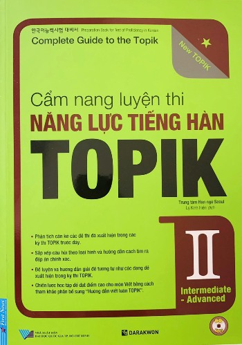 한국어능력시험 대비서 Preparation Book for Test of Proficiency in Korean Complete Guide to the Topik New TOPIK Cẩm nang luyện thi Năng lực tiếng Hàn TOPIK II Intermediate - Advanced 