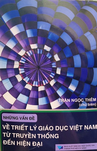 Những vấn đề về triết lý giáo dục Việt Nam từ truyền thống đến hiện đại