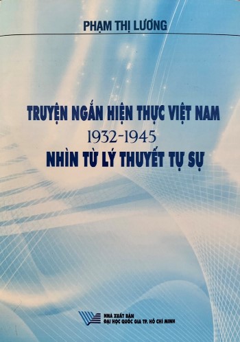 Truyện ngắn hiện thực Việt Nam 1932-1945 nhìn từ lý thuyết tự sự