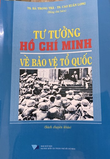 Tư tưởng Hồ Chí Minh về bảo vệ Tổ quốc (Sách chuyên khảo)