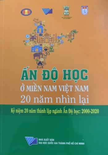 Ấn Độ học ở miền Nam Việt Nam 20 năm nhìn lại Kỷ niệm 20 năm thành lập ngành Ấn Độ học:2000-2020