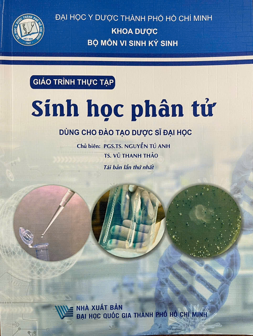 Giáo trình thực tập - Sinh học phân tử (Dùng cho đào tạo dược sĩ đại học), Tái bản lần thứ nhất