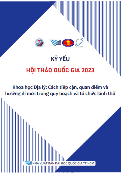 Kỷ yếu Hội thảo Quốc gia năm 2023: “Khoa học địa lý: Cách tiếp cận, quan điểm và hướng đi mới trong quy hoạch và tổ chức lãnh thổ”