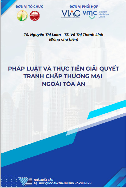 Pháp luật và thực tiễn giải quyết tranh chấp thương mại ngoài Tòa án