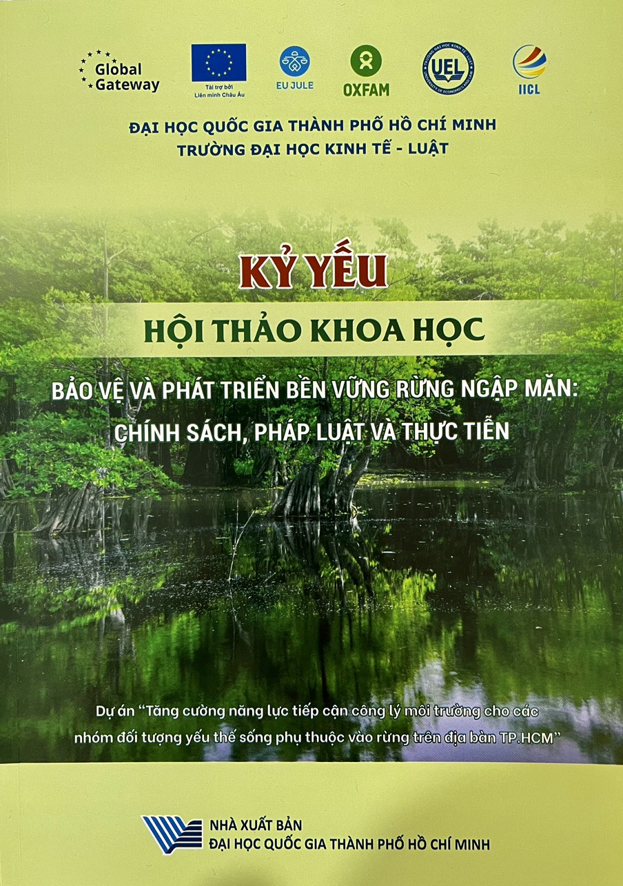 Kỷ yếu hội thảo khoa học Bảo vệ và phát triển bền vững rừng ngập mặn: Chính sách, pháp luật và thực tiễn