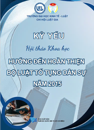 Kỷ yếu hội thảo khoa học Hướng đến hoàn thiện Bộ luật tố tụng dân sự năm 2015