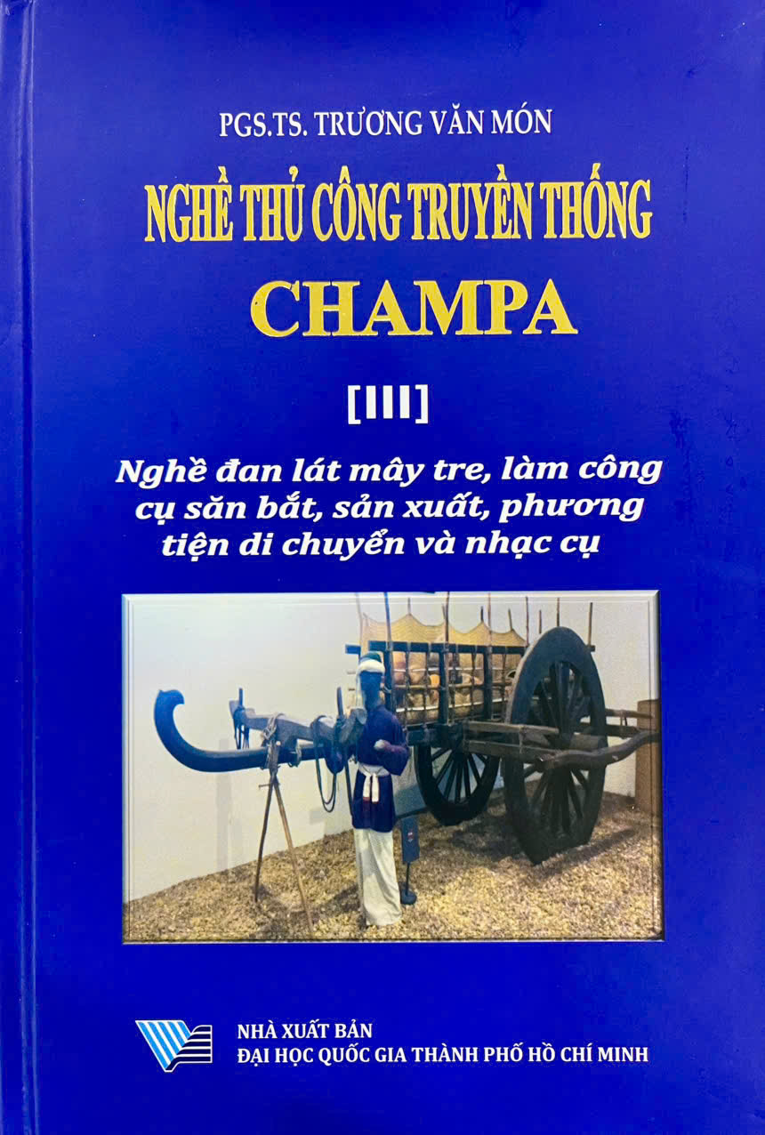 Nghề thủ công truyền thống Champa [III] Nghề đan lát mây tre, làm công cụ săn bắt, sản xuất, phương tiện di chuyển và nhạc cụ