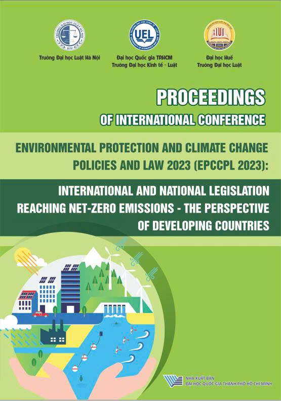 International Conference Proceedings: Environmental Protection and Climate Change Policies and Law 2023: International and National Legislation Reaching Net-Zero Emissions – The Perspective of Developing Countries (EPCCPL 2023)