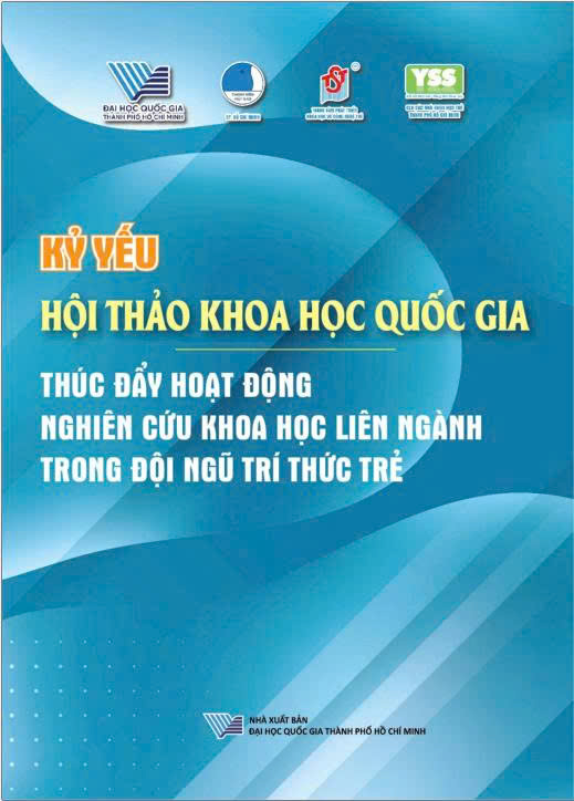 Kỷ yếu Hội thảo khoa học quốc gia: Thúc đẩy hoạt động nghiên cứu khoa học liên ngành trong đội ngủ trí thức trẻ