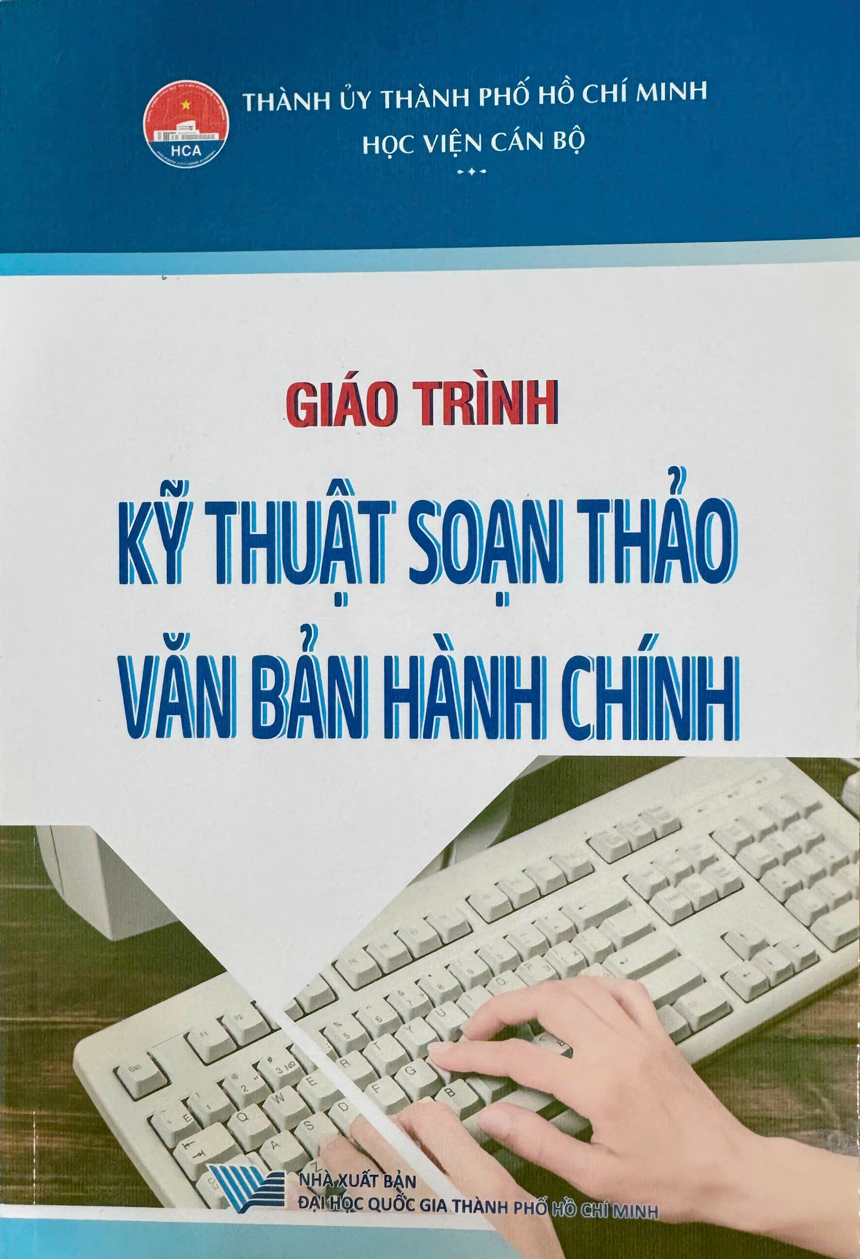 Giáo trình Kỹ thuật soạn thảo văn bản hành chính