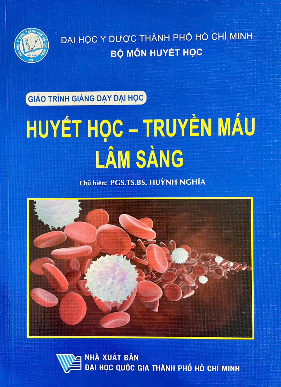 Giáo trình giảng dạy đại học - Huyết học - Truyền máu lâm sàng