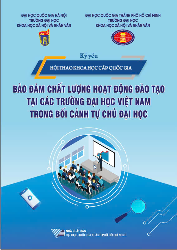 Kỷ yếu hội thảo khoa học cấp quốc gia “Bảo đảm chất lượng hoạt động đào tạo tại các trường đại học Việt Nam trong bối cảnh tự chủ đại học”