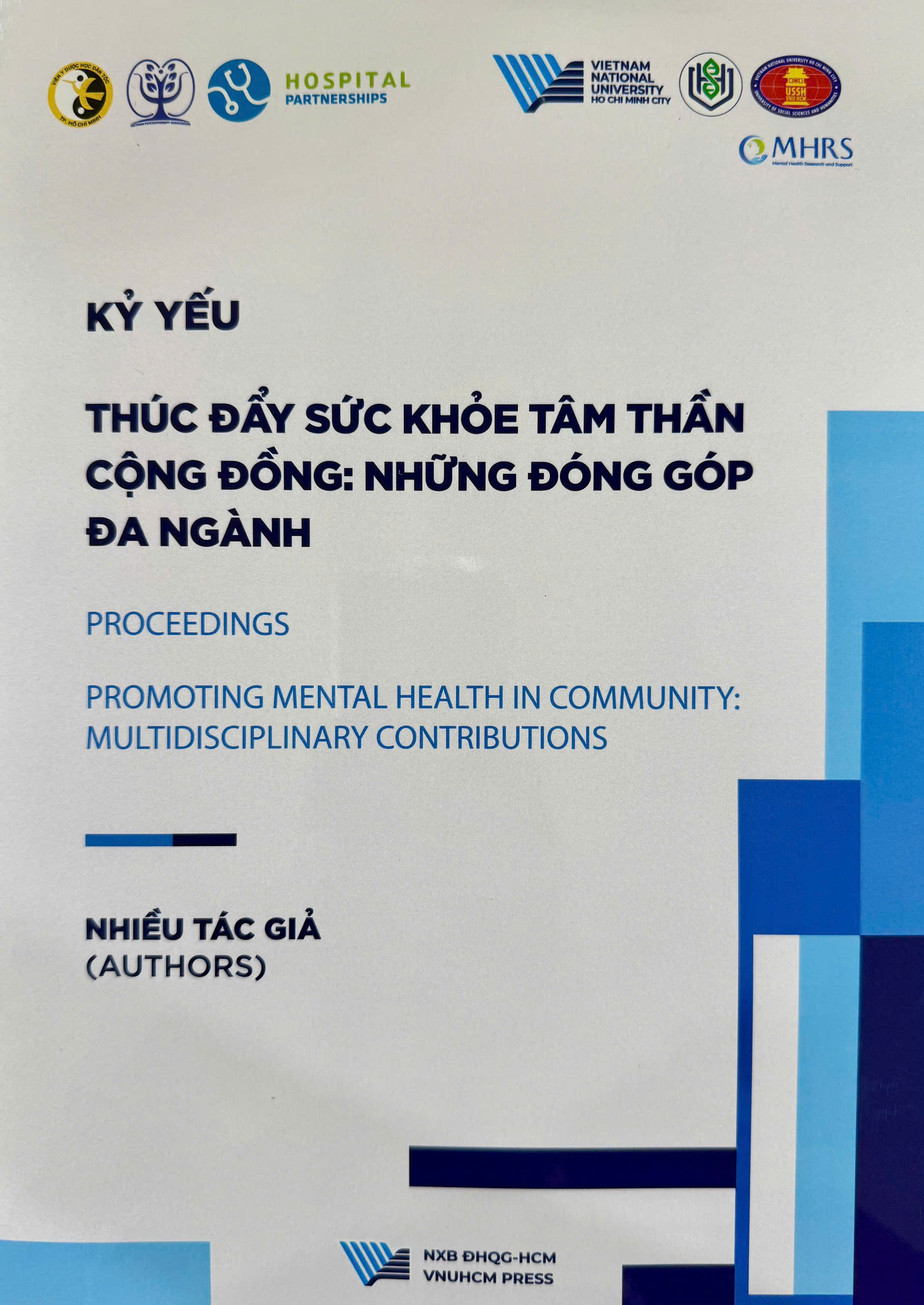Kỷ yếu Thúc đẩy sức khỏe tâm thần cộng đồng: Những đóng góp đa ngành Proceedings Promoting Mental Health In Community: Multidisciplinary Contributions