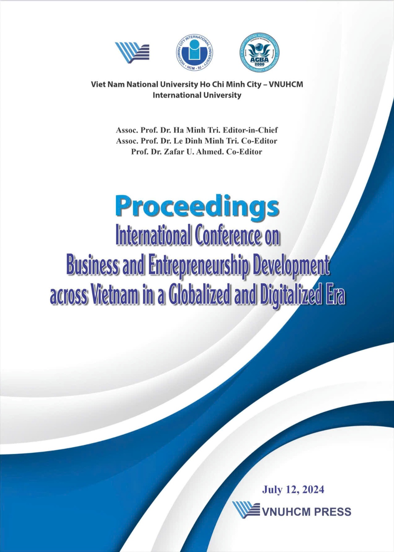 Proceedings International Conference on Business and Entrepreneurship Development Across Vietnam in a Globalized and Digitalized Era, July 12, 2024